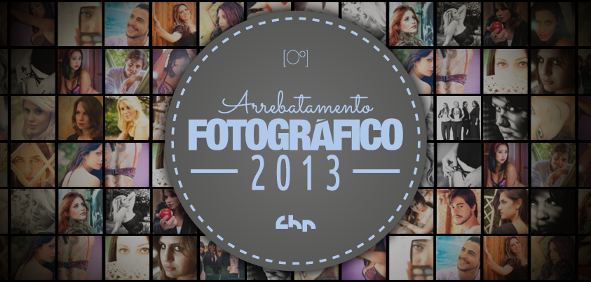 Arrebatamento Fotográfico 2013 Arrebatamento Fotográfico 2013